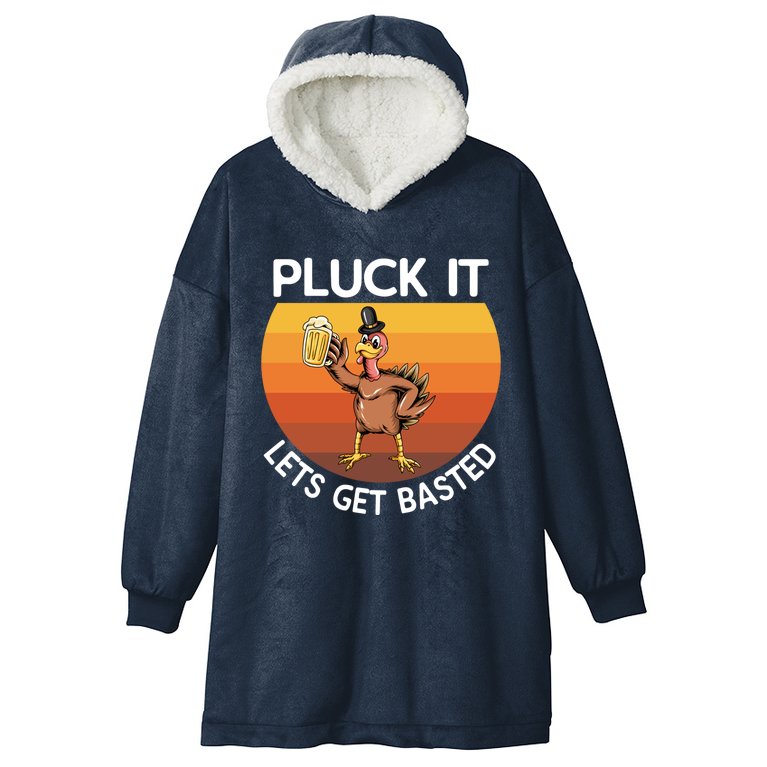 Pluck It Lets Get Basted Turkey Gift Hooded Wearable Blanket