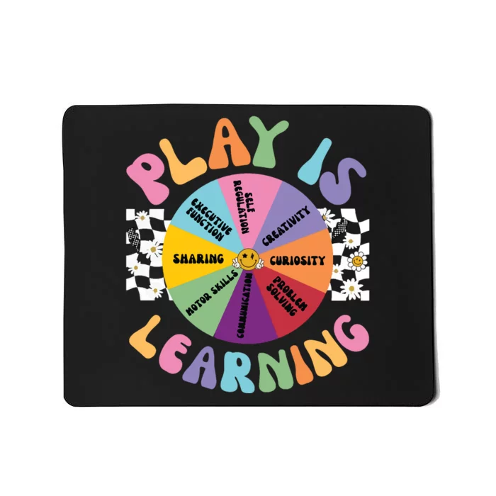 Play Is Learning Preschool Teacher Play Based Learning Mousepad