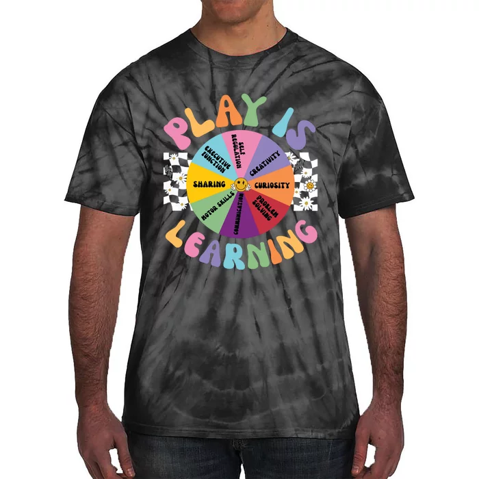 Play Is Learning Preschool Teacher Play Based Learning Tie-Dye T-Shirt