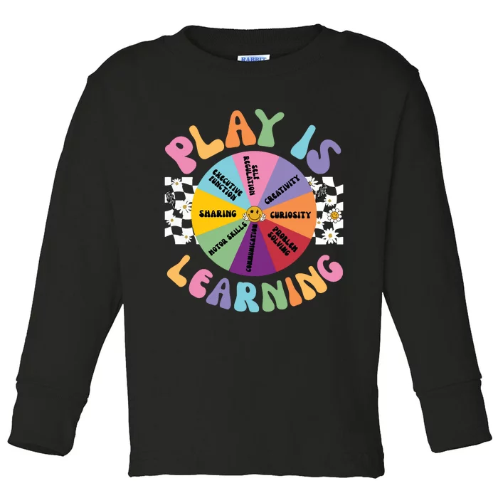 Play Is Learning Preschool Teacher Play Based Learning Toddler Long Sleeve Shirt