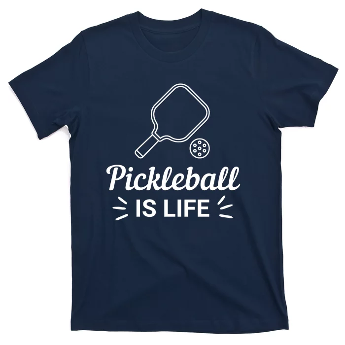 Pickleball Is Life Dink Enthusiast Gift. T-Shirt