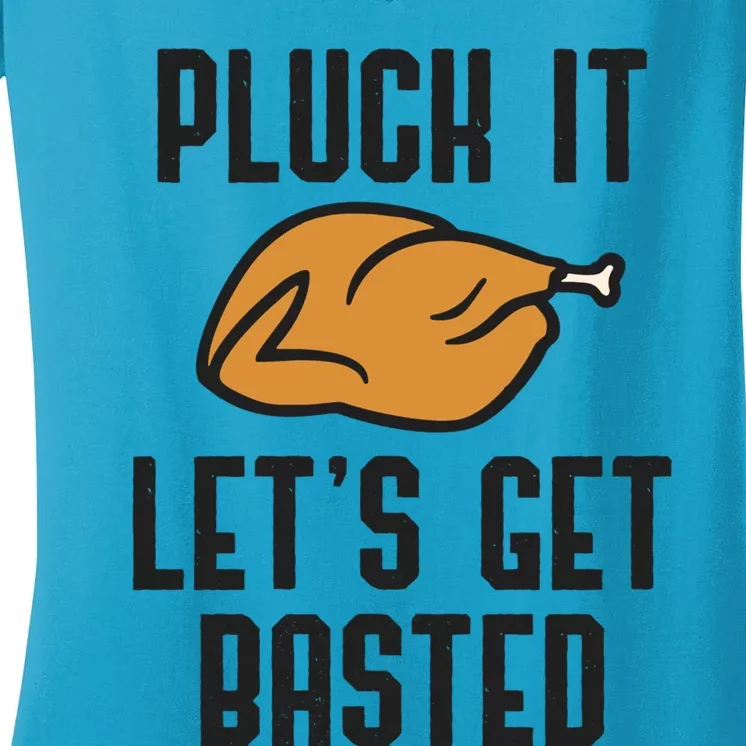 Pluck It Let's Get Basted Cute Gift Women's V-Neck T-Shirt