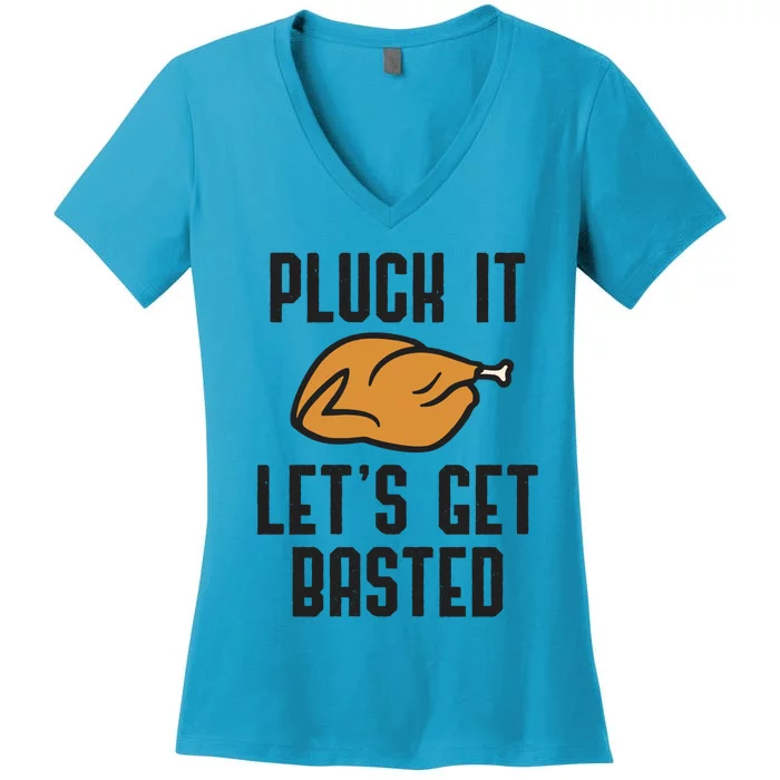 Pluck It Let's Get Basted Cute Gift Women's V-Neck T-Shirt