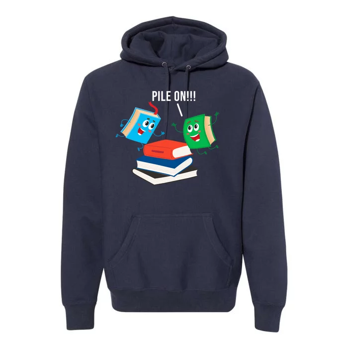 Pile On Books Premium Hoodie