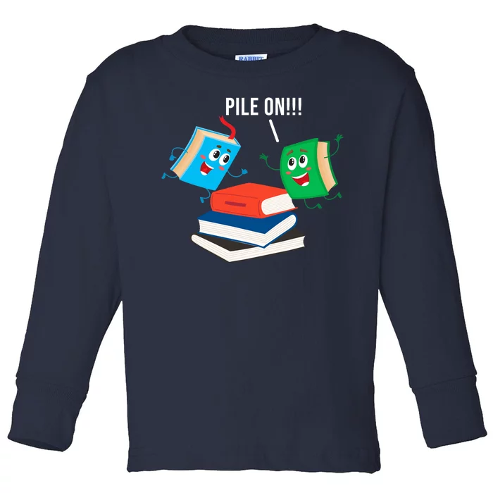 Pile On Books Toddler Long Sleeve Shirt