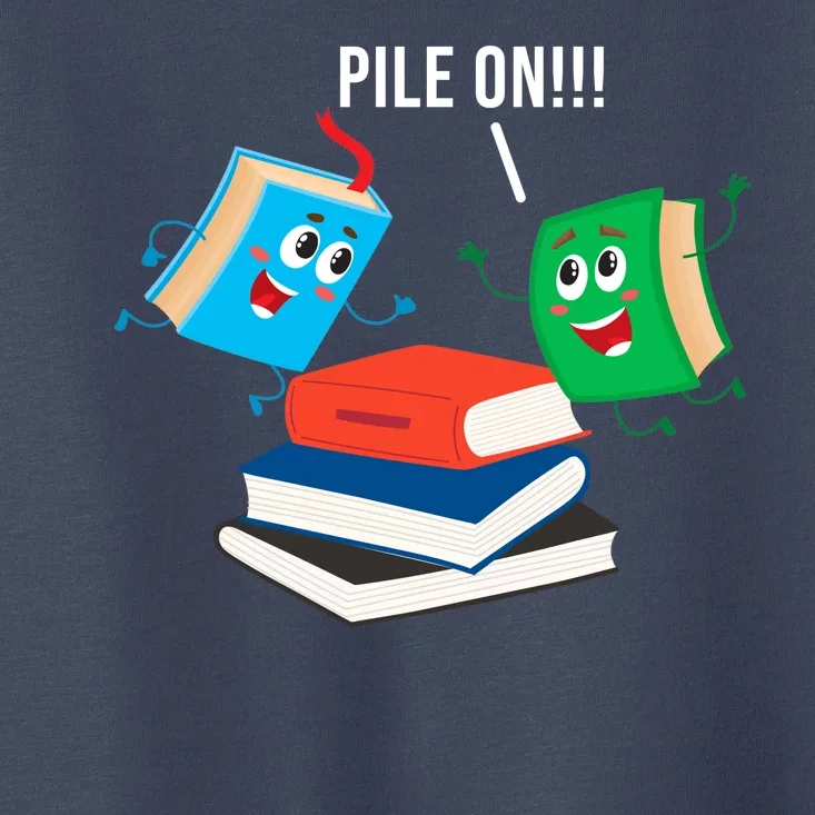 Pile On Books Toddler T-Shirt