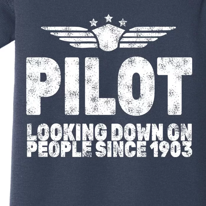 Pilot Looking Down On People Since 1903 Baby Bodysuit