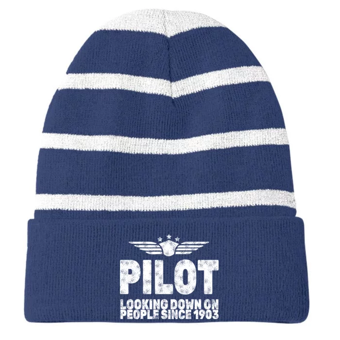 Pilot Looking Down On People Since 1903 Striped Beanie with Solid Band