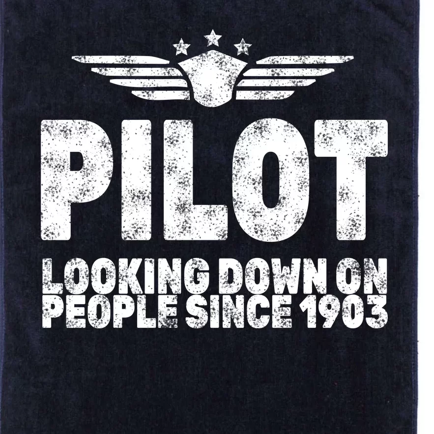 Pilot Looking Down On People Since 1903 Platinum Collection Golf Towel