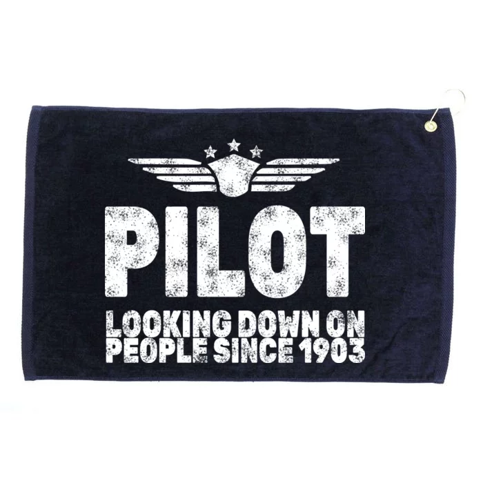 Pilot Looking Down On People Since 1903 Grommeted Golf Towel