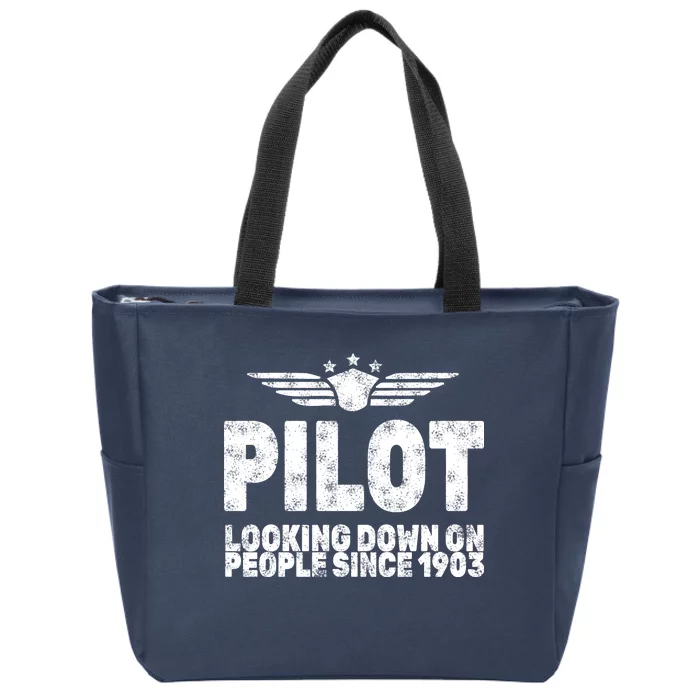 Pilot Looking Down On People Since 1903 Zip Tote Bag