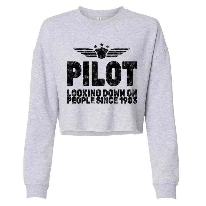 Pilot Looking Down On People Since 1903 Cropped Pullover Crew