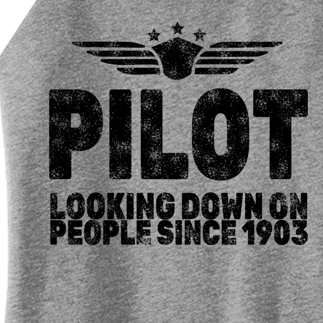 Pilot Looking Down On People Since 1903 Women’s Perfect Tri Rocker Tank