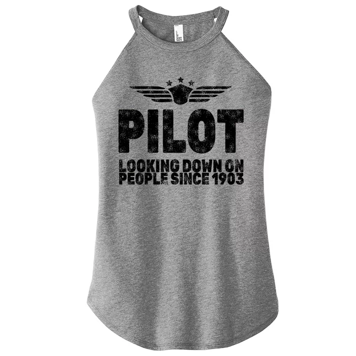 Pilot Looking Down On People Since 1903 Women’s Perfect Tri Rocker Tank