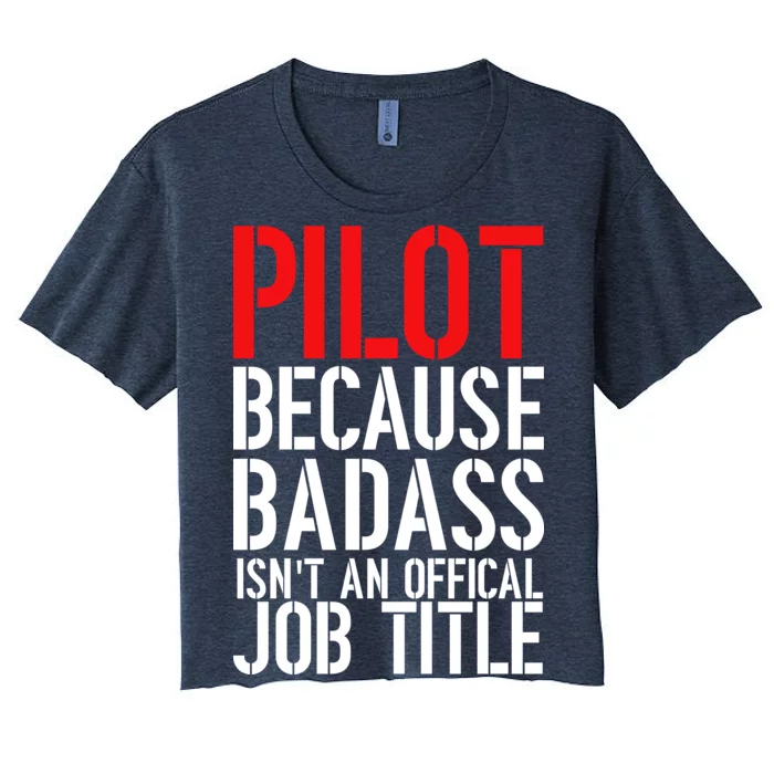 Pilot Official Job Title Women's Crop Top Tee