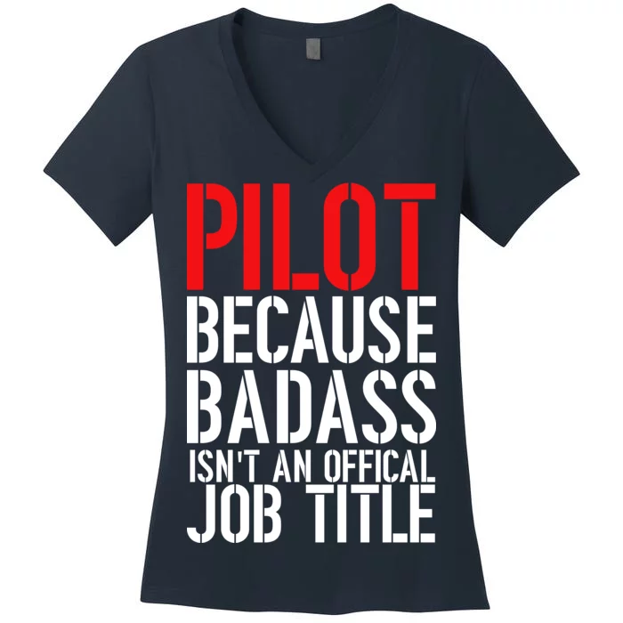 Pilot Official Job Title Women's V-Neck T-Shirt