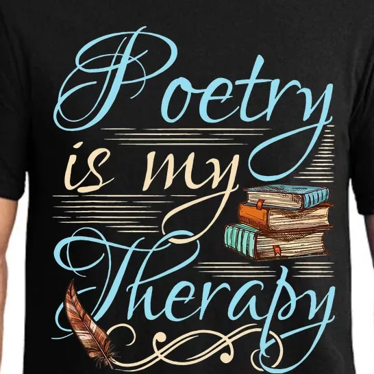 Poetry Is My Therapy Quote World Poetry Day Poet Pajama Set