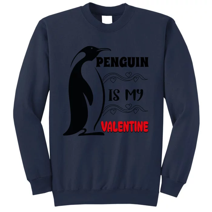 Penguin Is My Valentine Love Hearts Penguin Valentines Day Cute Gift Sweatshirt