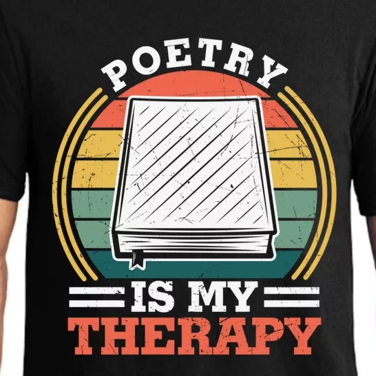 Poetry Is My Therapy Quote World Poetry Day Poet Gift Pajama Set