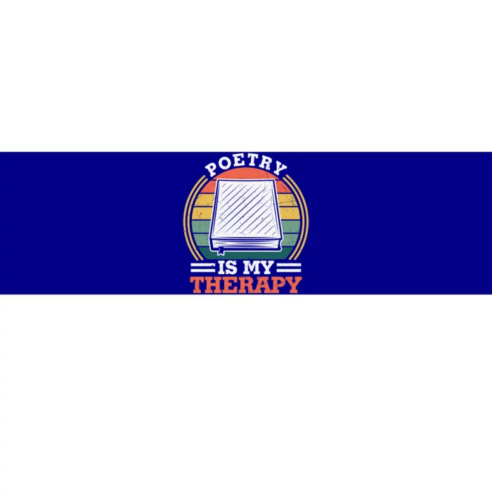 Poetry Is My Therapy Quote World Poetry Day Poet Gift Bumper Sticker