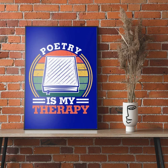 Poetry Is My Therapy Quote World Poetry Day Poet Gift Poster