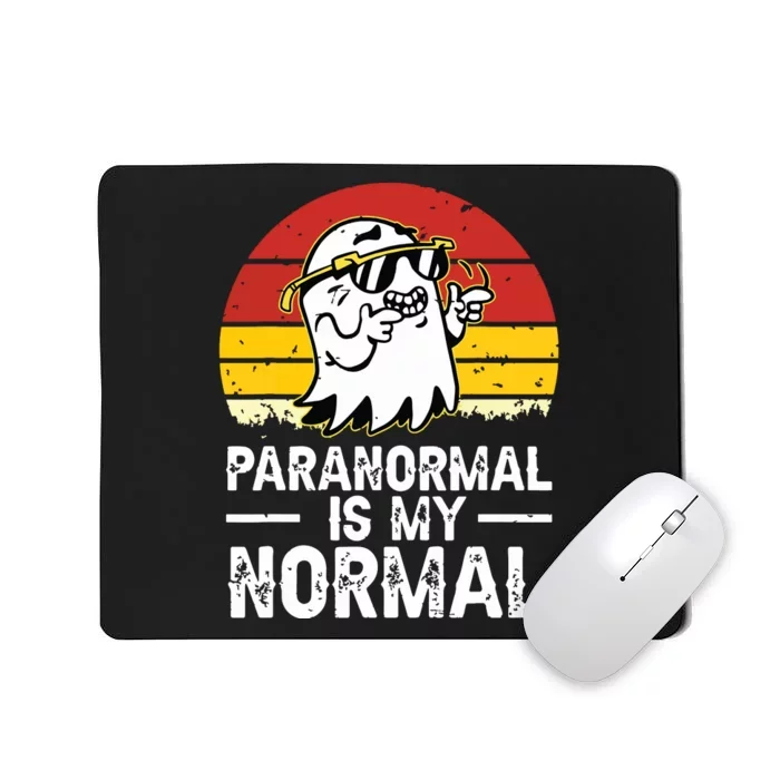 Paranormal Is My Normal Retro Ghost Hunting Halloween Mousepad