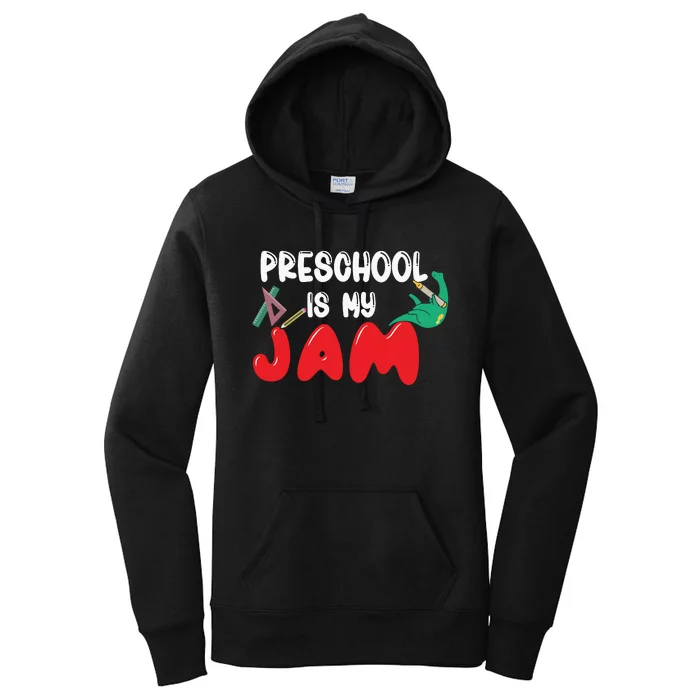 Preschool Is My Jam Back To School Women's Pullover Hoodie