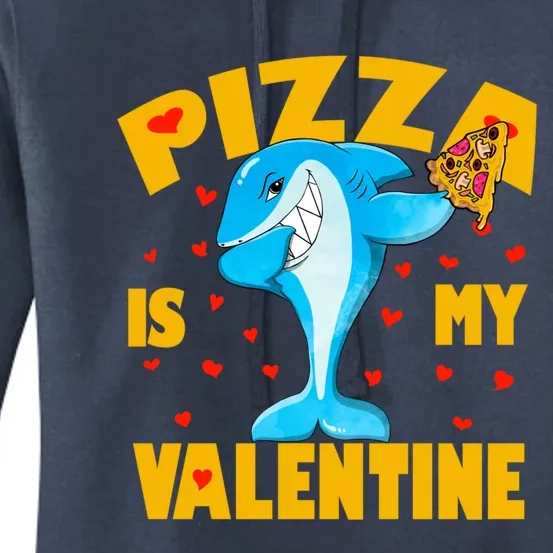 Pizza Is My Valentine Dabbing Shark Valentine's Day Gift Meaningful Gift Women's Pullover Hoodie