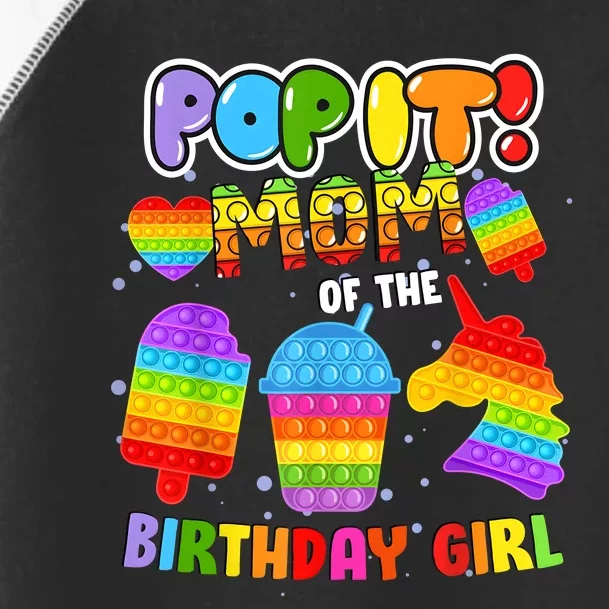 Pop It Mom Of The Birthday Girl Fidget Family Matching Toddler Fine Jersey T-Shirt