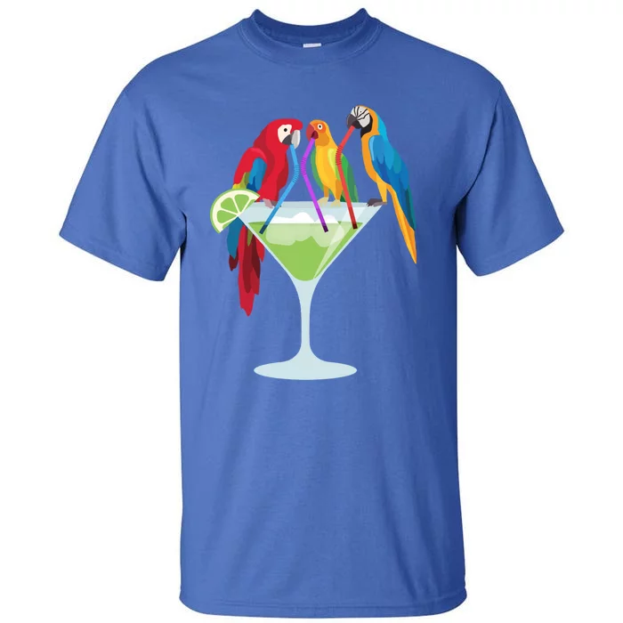 Parrots Ing Margarita Tropical Vacation Hawaiian Birds Cool Gift Tall T-Shirt