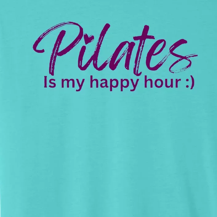 Pilates Is My Happy Hour ChromaSoft Performance T-Shirt