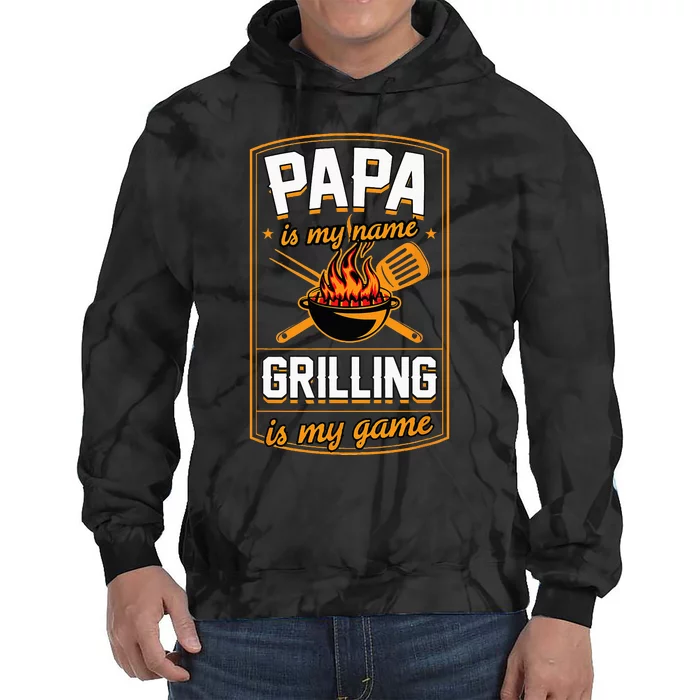 Papa Is My Name Grilling Is My Game Funny Grill Dad Tie Dye Hoodie