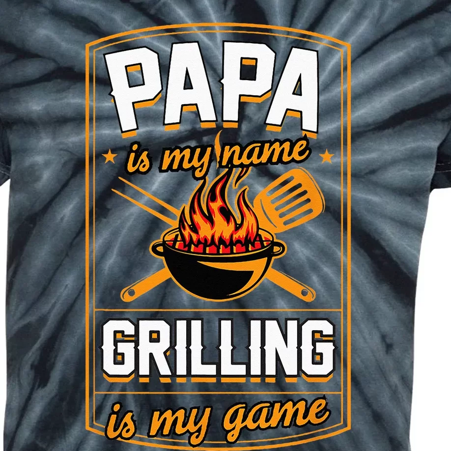 Papa Is My Name Grilling Is My Game Funny Grill Dad Kids Tie-Dye T-Shirt