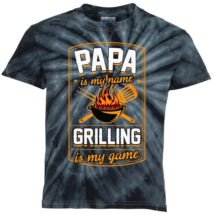 Papa Is My Name Grilling Is My Game Funny Grill Dad Kids Tie-Dye T-Shirt