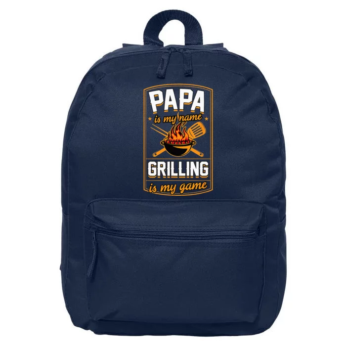 Papa Is My Name Grilling Is My Game Funny GrillDad 16 in Basic Backpack