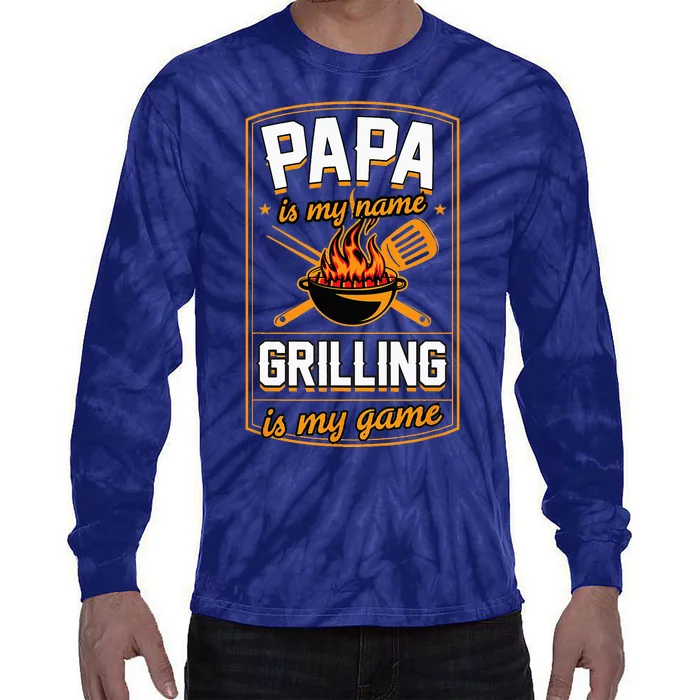 Papa Is My Name Grilling Is My Game Funny GrillDad Tie-Dye Long Sleeve Shirt