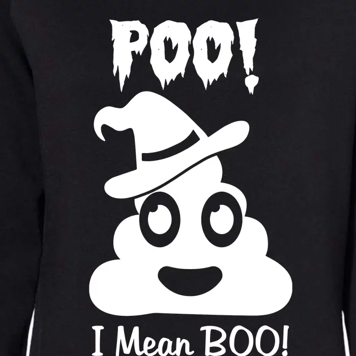 Poo I Mean Boo Halloween Quote Womens California Wash Sweatshirt