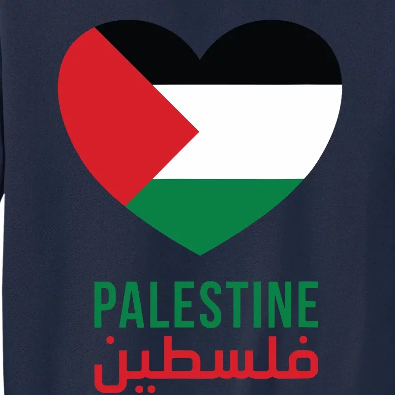 Palestine Is My Heart Free Palestine Palestine Flag Tall Sweatshirt