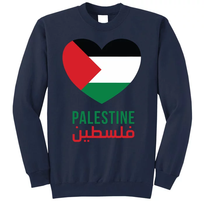 Palestine Is My Heart Free Palestine Palestine Flag Tall Sweatshirt