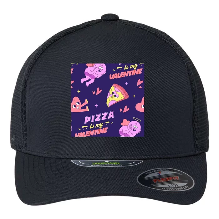 Pizza Is My Valentine Funny Flexfit Unipanel Trucker Cap