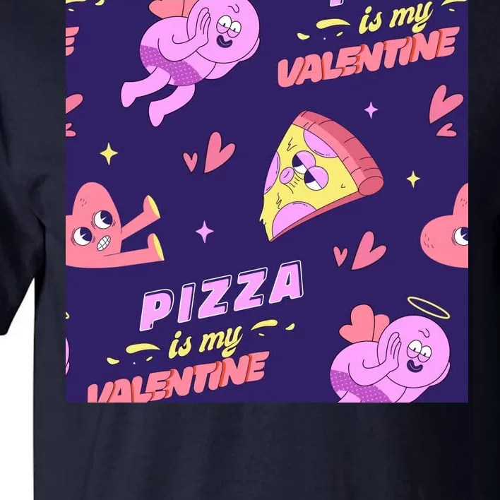 Pizza Is My Valentine Funny Tall T-Shirt