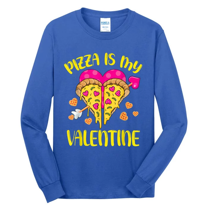 Pizza Is My Valentine Funny Valentines Day Cute Gift Tall Long Sleeve T-Shirt