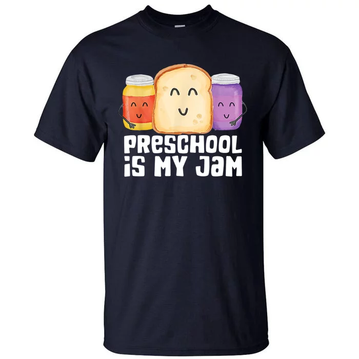 Preschool Is My Jam Back To School Funny Tall T-Shirt