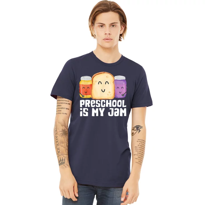 Preschool Is My Jam Back To School Funny Premium T-Shirt