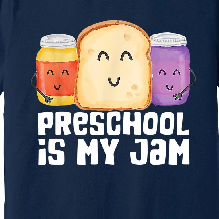 Preschool Is My Jam Back To School Funny Premium T-Shirt