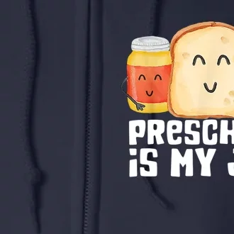 Preschool Is My Jam Back To School Funny Full Zip Hoodie