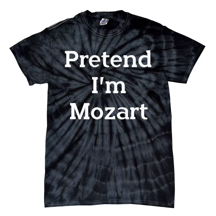 Pretend Im Mozart Costume Funny Music Halloween Party Tie-Dye T-Shirt