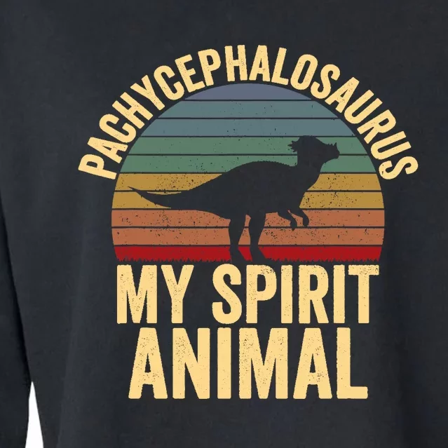 Pachycephalosaurus Is My Spirit Animal Dinosaur Lover Cropped Pullover Crew