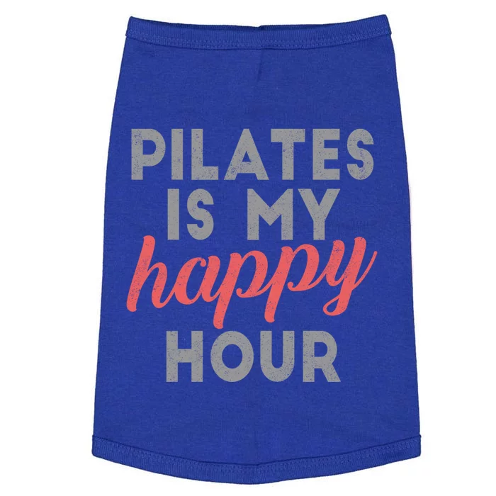 Pilates Is My Happy Hour Gift Doggie Tank