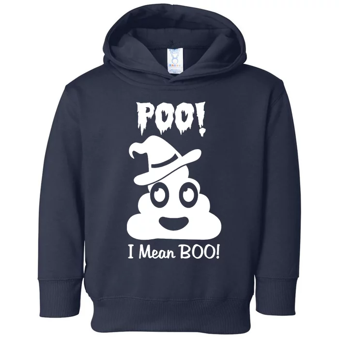 Poo I Mean Boo Toddler Hoodie